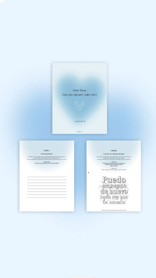 7 Pasos para Recordarte Quién Eres ✨